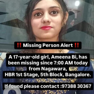 Missing: Ameena Bi-17 year old Female from Nagawara, HBR 1st Stage, 5th Block, bengaluru