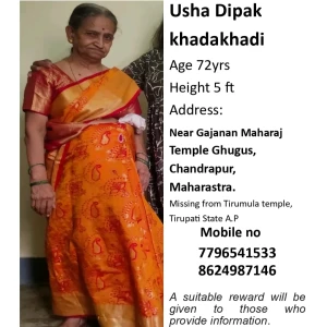 Missing: USHA DEEPAK KHADAKHADI-72 year old Female from Tirupati bus stand